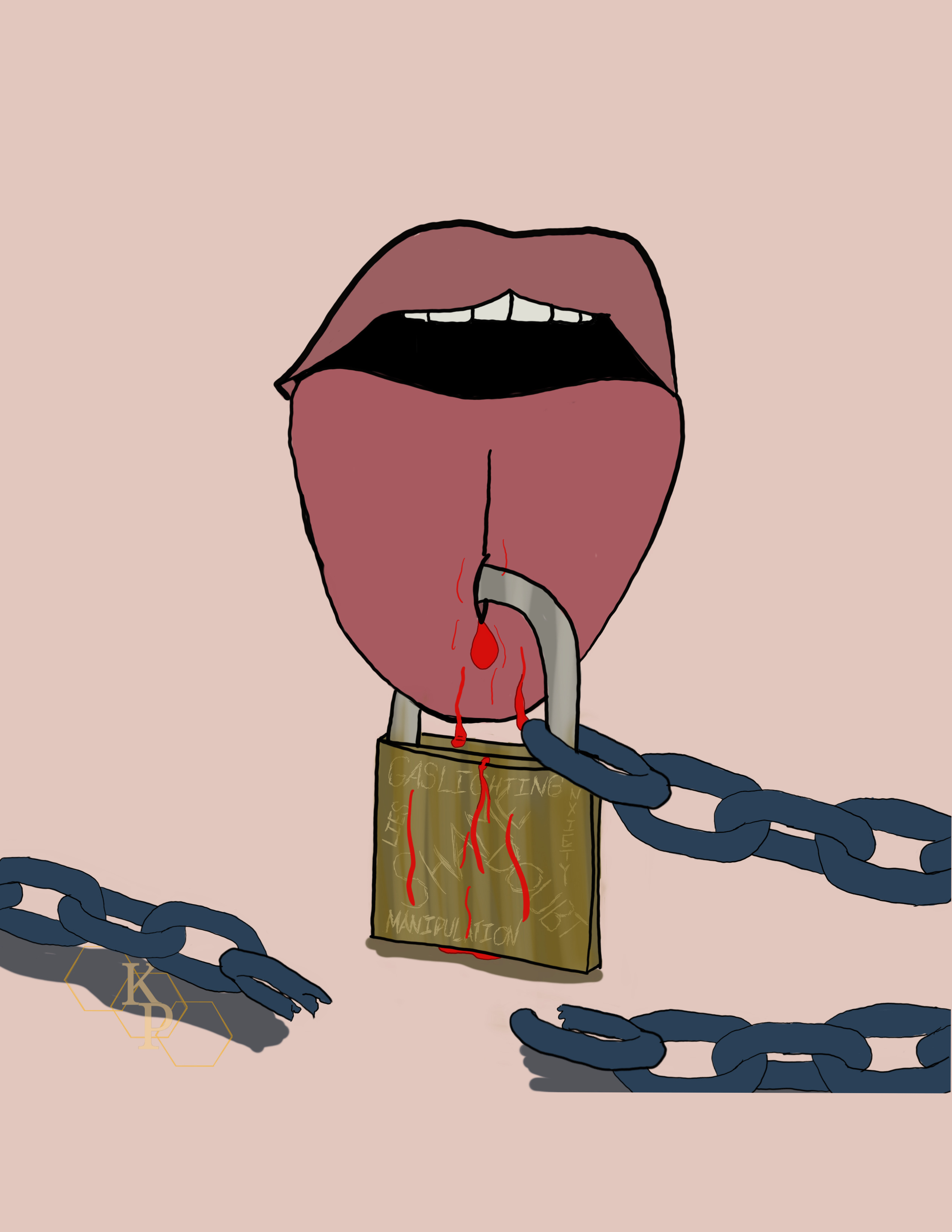 flesh background, toned to that of a white person, with an open mouth, tongue hanging out. Through the tongue, a lock has been pierced and is pulling down on the hole so it is bleeding. A chain is also locked onto the tongue, however, as one traces the chain down its length, it is seen that beneath the mouth, the chain has been broken, the other end lying useless. On the lock itself, beneath some drops of blood, one can see words have been etched into the metal. The words read: Gaslighting, Anxiety, Lies, Shame, Doubt, Manipulation